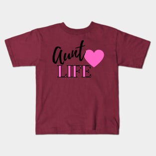 Aunt life Kids T-Shirt